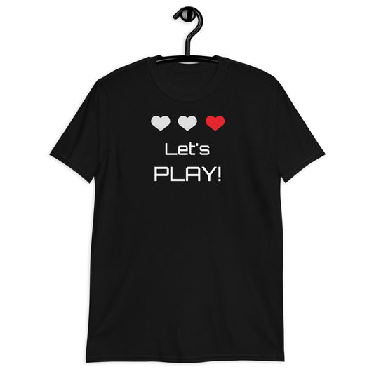 Let's Play Gamer Casual Short-Sleeve T-Shirt Men’s, Women’s, Unisex