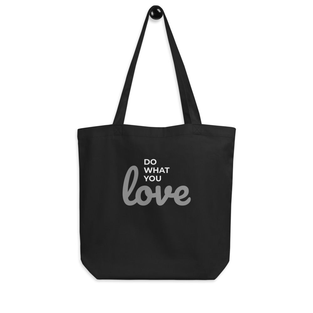 Do What You Love Organic Canvas Tote Bag